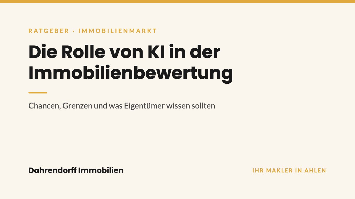 Dahrendorff Immobilien Ratgeber-Cover: Die Rolle von KI in der Immobilienbewertung