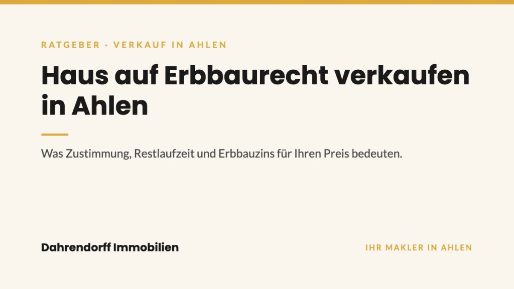Dahrendorff Immobilien Ratgeber-Cover: Haus auf Erbbaurecht verkaufen in Ahlen