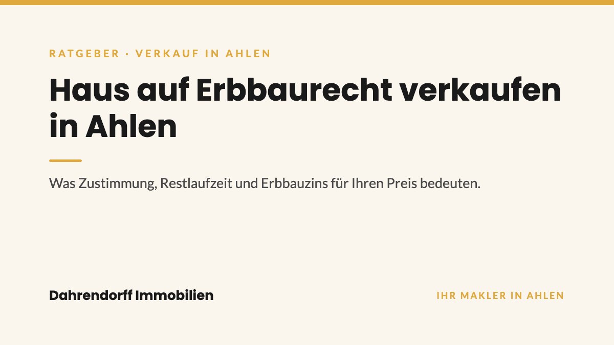Dahrendorff Immobilien Ratgeber-Cover: Haus auf Erbbaurecht verkaufen in Ahlen