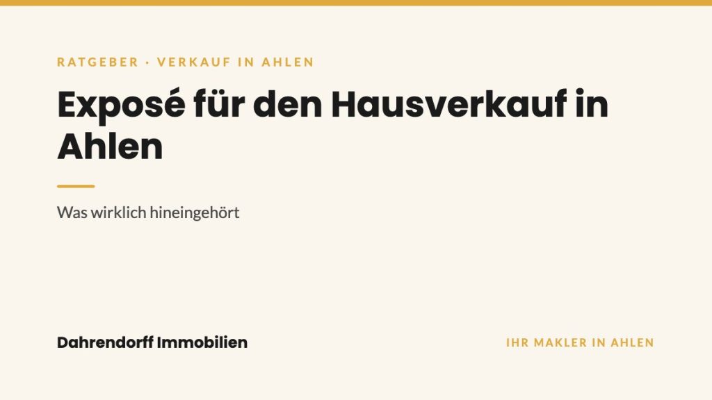 Dahrendorff Immobilien Ratgeber-Cover: Exposé für den Hausverkauf in Ahlen
