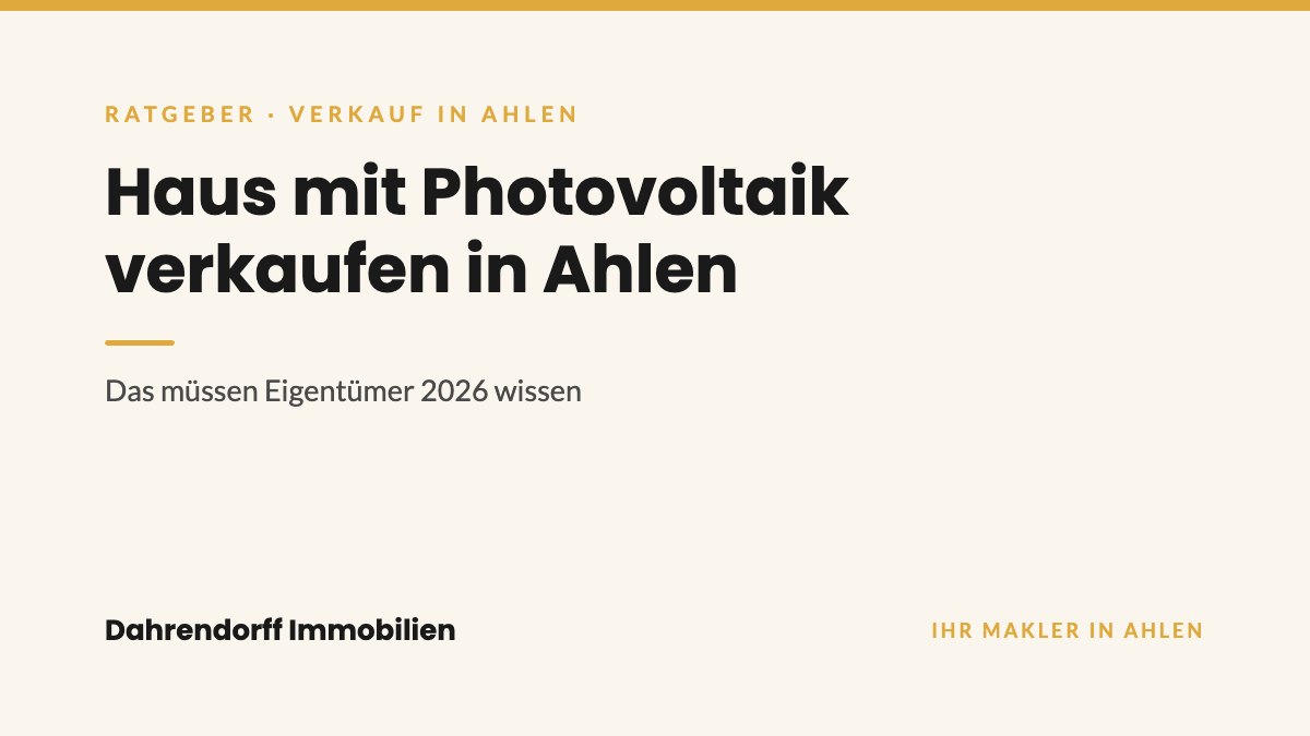 Dahrendorff Immobilien Ratgeber-Cover: Haus mit Photovoltaik verkaufen in Ahlen