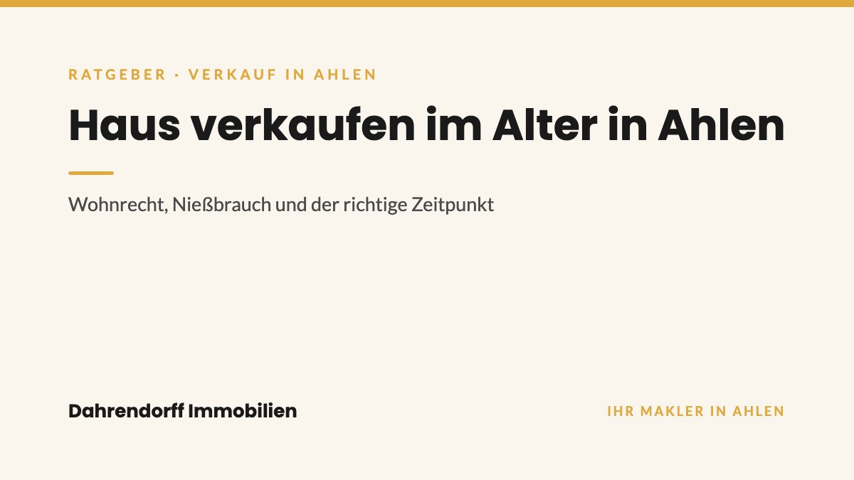Dahrendorff Immobilien Ratgeber-Cover: Haus verkaufen im Alter in Ahlen