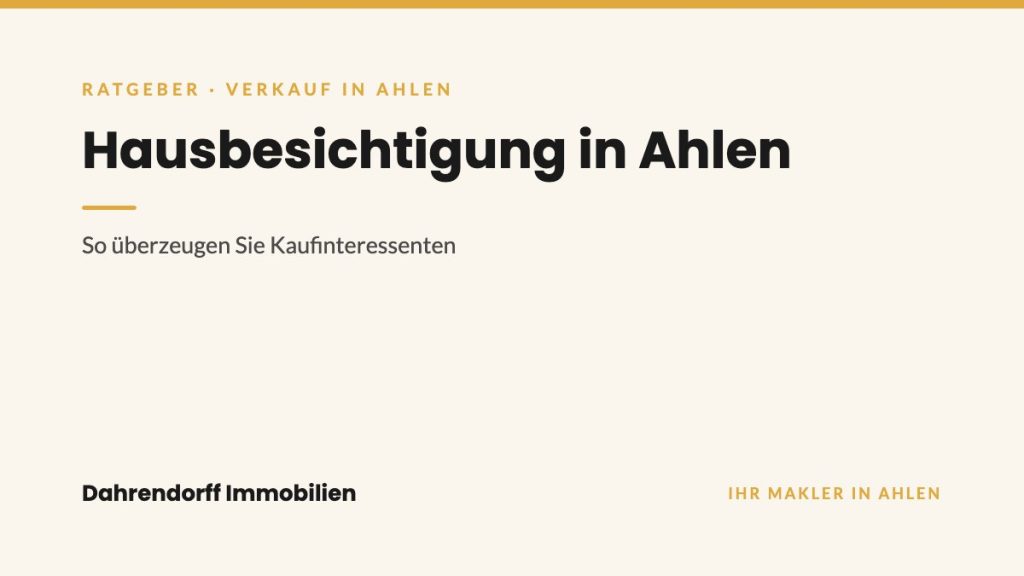 Dahrendorff Immobilien Ratgeber-Cover: Hausbesichtigung in Ahlen