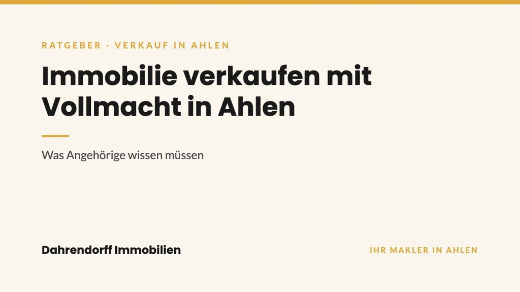 Dahrendorff Immobilien Ratgeber-Cover: Immobilie verkaufen mit Vollmacht in Ahlen