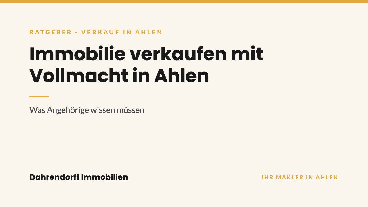 Dahrendorff Immobilien Ratgeber-Cover: Immobilie verkaufen mit Vollmacht in Ahlen