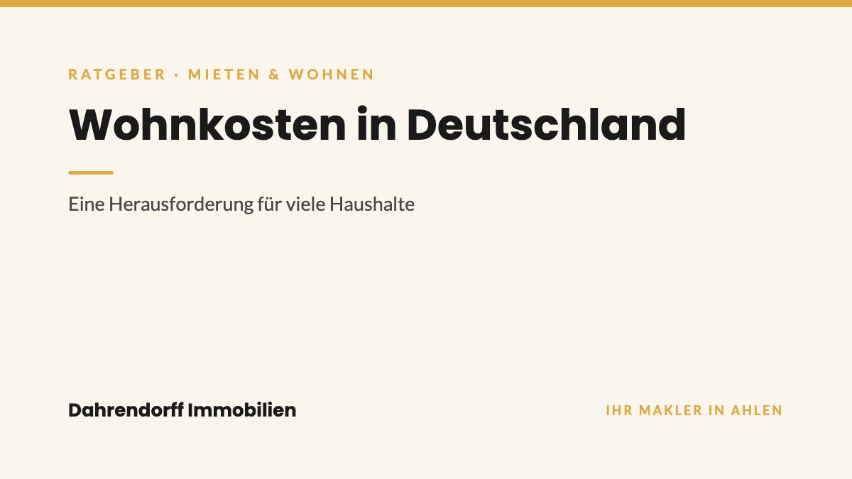 Dahrendorff Immobilien Ratgeber-Cover: Wohnkosten in Deutschland